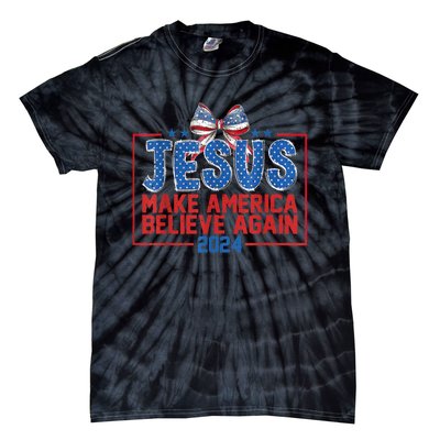 Coquette Jesus Make America Believe Again 4th Of July 2024 Tie-Dye T-Shirt