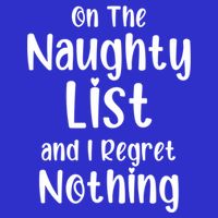 Christmas Joke On Naughty List And I Regret Nothing Funny Gift Button
