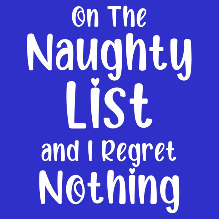 Christmas Joke On Naughty List And I Regret Nothing Funny Gift Button