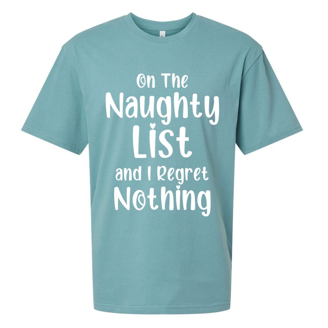 Christmas Joke On Naughty List And I Regret Nothing Funny Gift Sueded Cloud Jersey T-Shirt