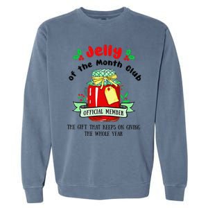 Christmas Jelly Of The Month Club Official Member Garment-Dyed Sweatshirt