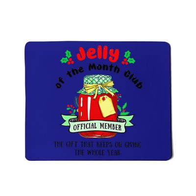 Christmas Jelly Of The Month Club Official Member Mousepad