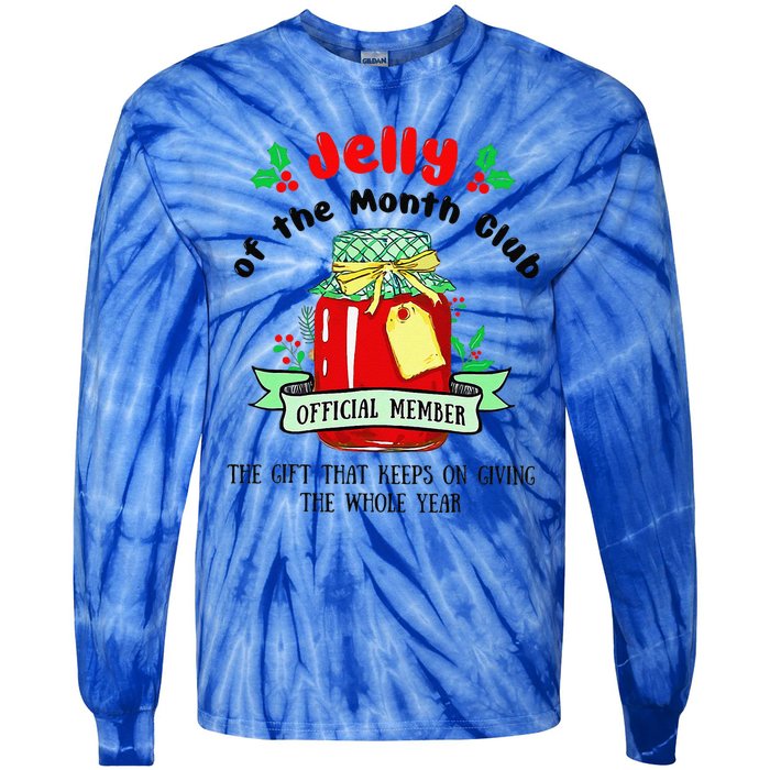 Christmas Jelly Of The Month Club Official Member Tie-Dye Long Sleeve Shirt