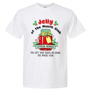 Christmas Jelly Of The Month Club Official Member Garment-Dyed Heavyweight T-Shirt