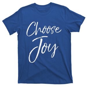 Christian Joyful Quote Cute Jesus Gifts For Choose Joy T-Shirt