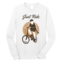 Cycling Just Ride Long Sleeve Shirt