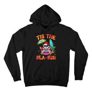 Christmas July Summer Lovers Beach Santa Tis The Seasun Tall Hoodie