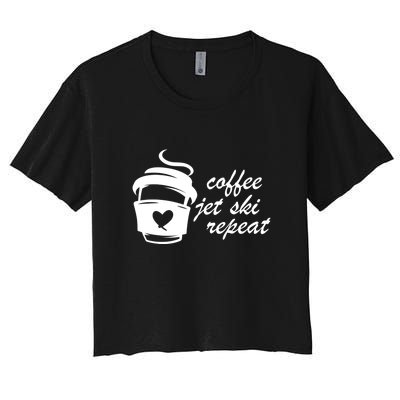 Coffee Jet Ski Repeat Gift For Skier Women's Crop Top Tee