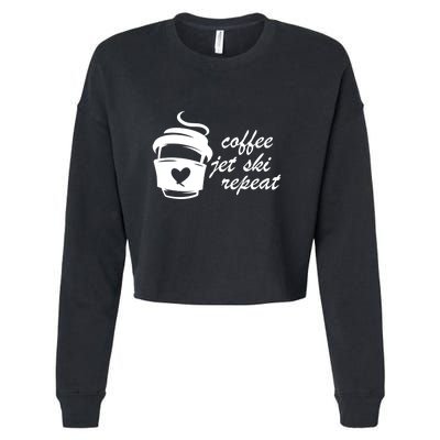 Coffee Jet Ski Repeat Gift For Skier Cropped Pullover Crew