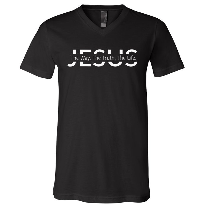 Christ Jesus The Way. The Truth. The Life Blessed Christians V-Neck T-Shirt