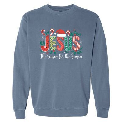 Christian Jesus The Reason Xmas Holiday Season Christmas Garment-Dyed Sweatshirt