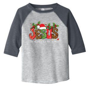 Christian Jesus The Reason Xmas Holiday Season Christmas Toddler Fine Jersey T-Shirt