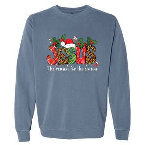 Christian Jesus The Reason Xmas Holiday Season Christmas Garment-Dyed Sweatshirt