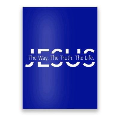 Christ Jesus The Way The Truth The Life Blessed Christians Poster