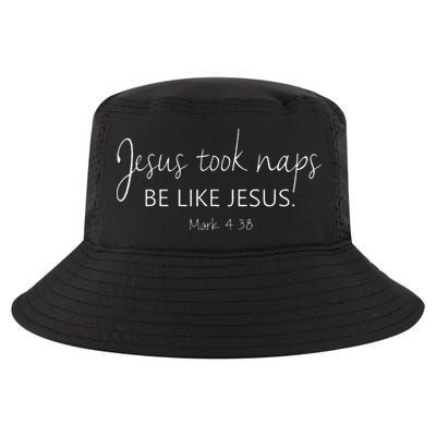 Christian Jesus Took Naps Be Like Jesus Faith Vibes Cool Comfort Performance Bucket Hat