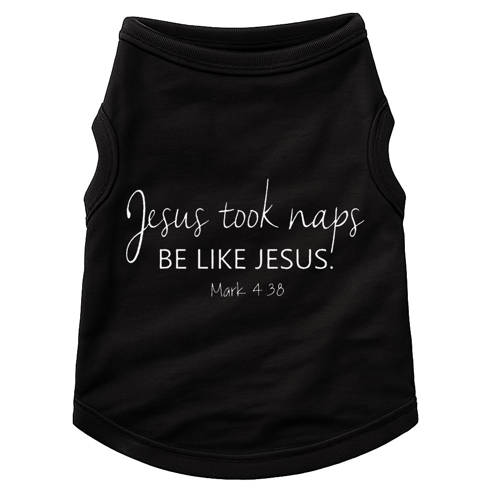 Christian Jesus Took Naps Be Like Jesus Faith Vibes Doggie Tank