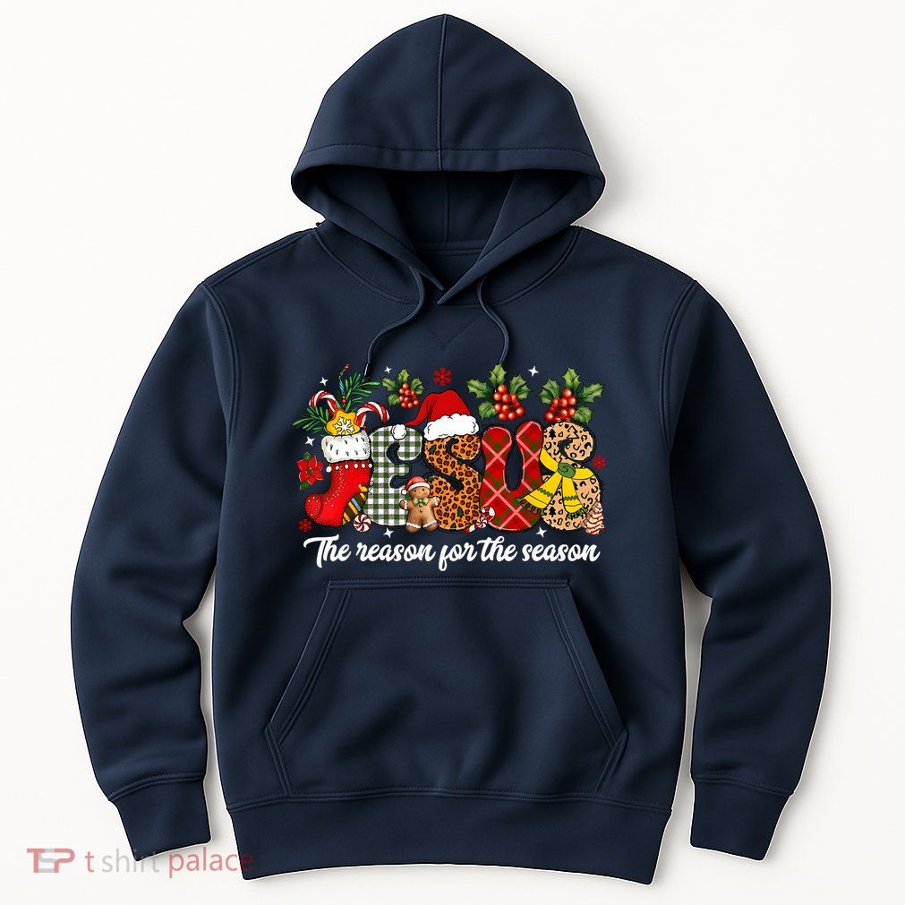 Christian Jesus The Reason Xmas Holiday Season Christmas Hoodie