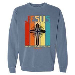 Christian Jesus The Way Truth Life Garment-Dyed Sweatshirt