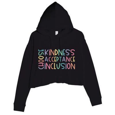 Choose Kindness Acceptance Inclusion Be Kind Unity Day Crop Fleece Hoodie