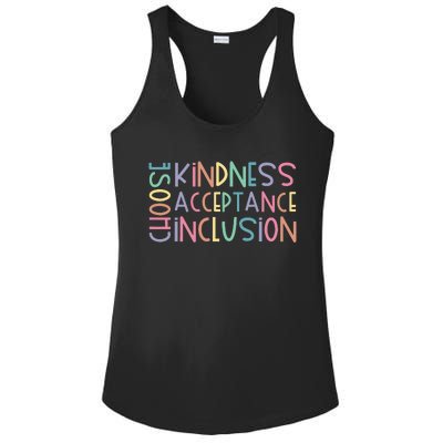 Choose Kindness Acceptance Inclusion Be Kind Unity Day Ladies PosiCharge Competitor Racerback Tank