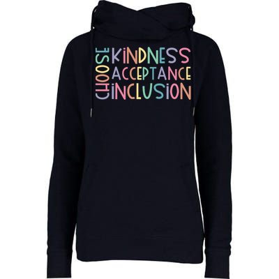 Choose Kindness Acceptance Inclusion Be Kind Unity Day Womens Funnel Neck Pullover Hood