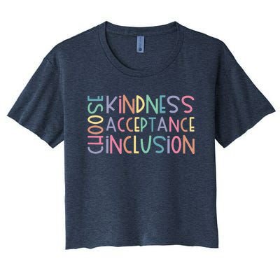 Choose Kindness Acceptance Inclusion Be Kind Unity Day Women's Crop Top Tee