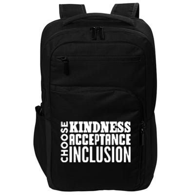 Choose Kindness, Acceptance And Inclusion Impact Tech Backpack