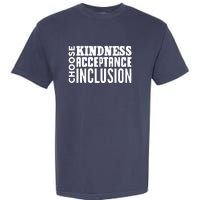 Choose Kindness, Acceptance And Inclusion Garment-Dyed Heavyweight T-Shirt