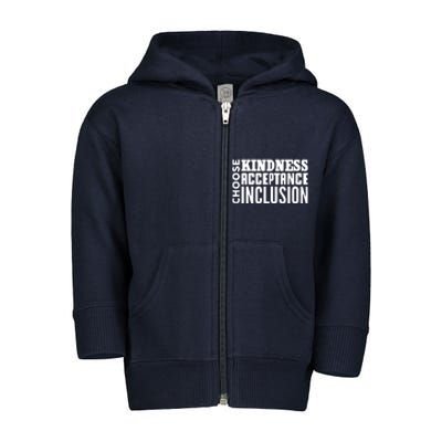 Choose Kindness, Acceptance And Inclusion Toddler Zip Fleece Hoodie