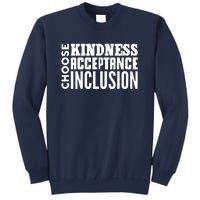 Choose Kindness, Acceptance And Inclusion Sweatshirt