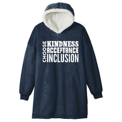 Choose Kindness, Acceptance And Inclusion Hooded Wearable Blanket