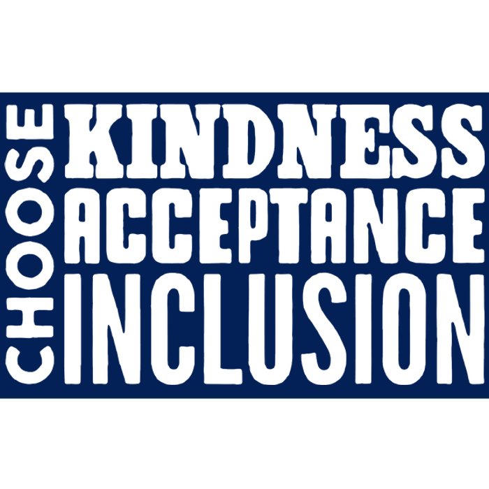 Choose Kindness, Acceptance And Inclusion Bumper Sticker