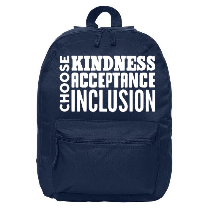 Choose Kindness, Acceptance And Inclusion 16 in Basic Backpack