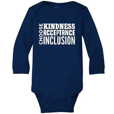 Choose Kindness, Acceptance And Inclusion Baby Long Sleeve Bodysuit