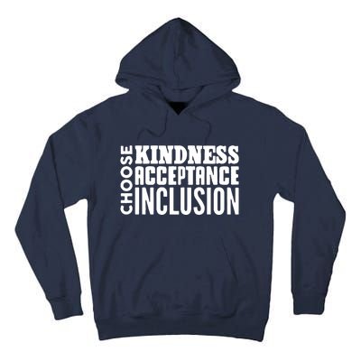 Choose Kindness, Acceptance And Inclusion Tall Hoodie