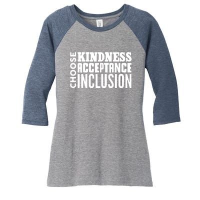 Choose Kindness, Acceptance And Inclusion Women's Tri-Blend 3/4-Sleeve Raglan Shirt