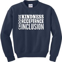 Choose Kindness, Acceptance And Inclusion Kids Sweatshirt