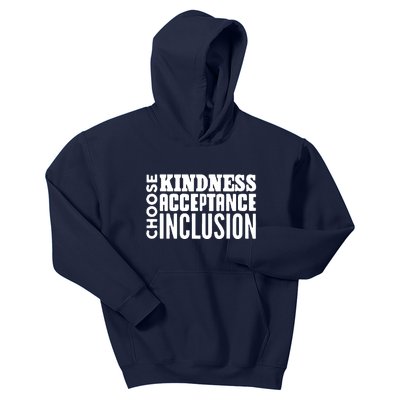 Choose Kindness, Acceptance And Inclusion Kids Hoodie