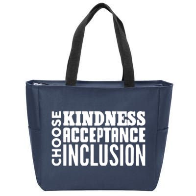 Choose Kindness, Acceptance And Inclusion Zip Tote Bag