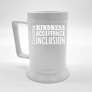 Choose Kindness, Acceptance And Inclusion Beer Stein