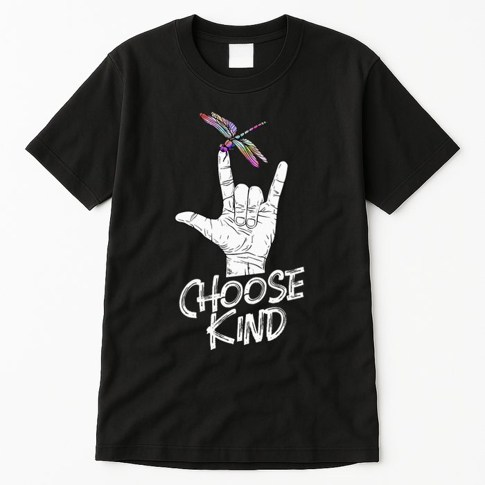Choose Kind Asl Language Dragonfly Lover Insects Tall T-Shirt