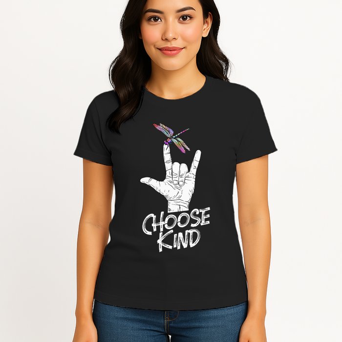 Choose Kind Asl Language Dragonfly Lover Insects Womens T-Shirt