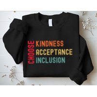 Choose Kindness Acceptance Inclusion Unity Day Sweatshirt