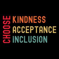 Choose Kindness Acceptance Inclusion Unity Day Button