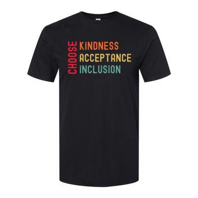 Choose Kindness Acceptance Inclusion Unity Day Softstyle CVC T-Shirt