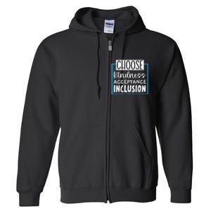 Choose Kindness Acceptance Inclusion Orange Day Full Zip Hoodie