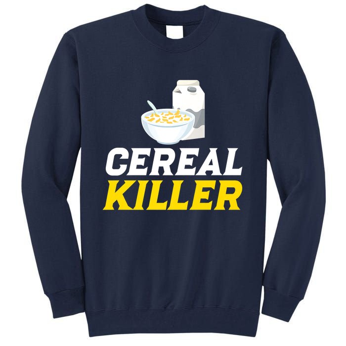 Cereal Killer Breakfast Lover Funny Tall Sweatshirt