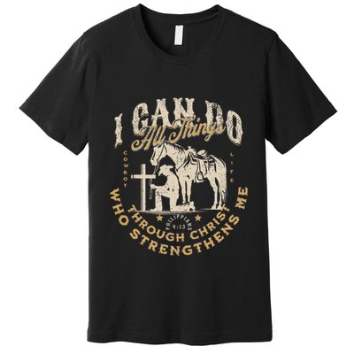 Cowboy Kneeling Cross Scripture Western Bible Verse Jesus Premium T-Shirt