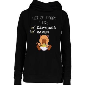 Cute Kawaii Capybara List Of Things I Like Ramen Lover Womens Funnel Neck Pullover Hood