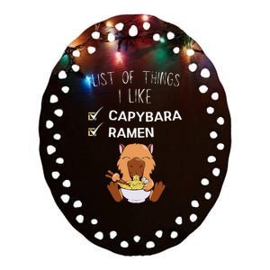 Cute Kawaii Capybara List Of Things I Like Ramen Lover Ceramic Oval Ornament